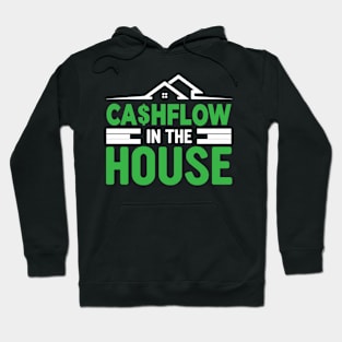 Cash flow in the House Hoodie